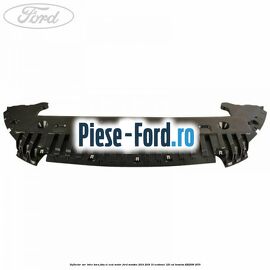 Deflector aer intre bara fata si scut motor Ford Mondeo 2014-2018 1.0 EcoBoost 125 cai #410534E641